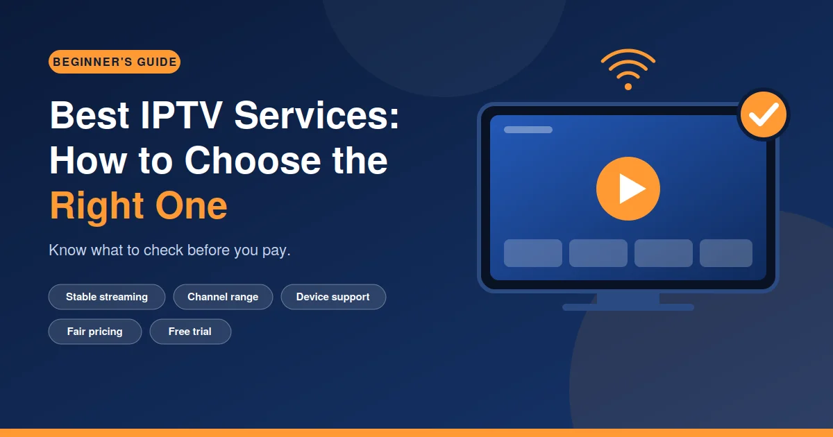 Best IPTV Services for New Users